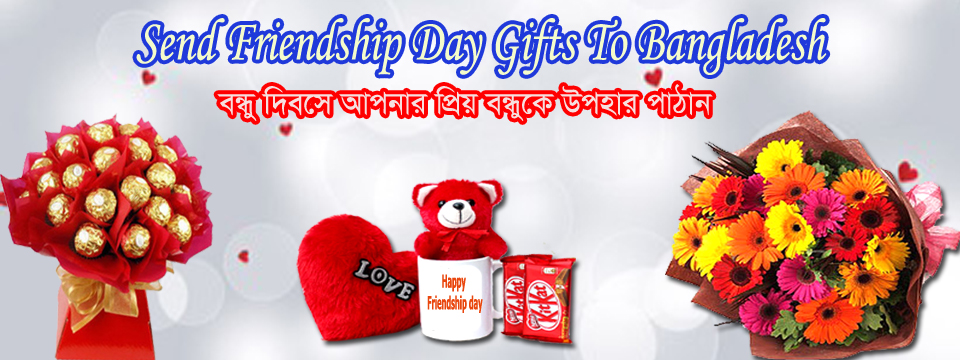 Sending Friendship Day Gifts to Bangladesh: A Unique Way to Strengthen Bonds